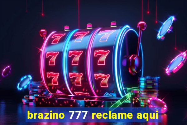 brazino 777 reclame aqui